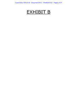 EXHIBIT B Case3:09-Cr-00110-SI Document746-2 Filed02/07/12 Page2 of 37