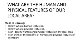 What Are the Human and Physical Features of Our Local Area?