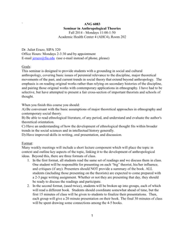 ANG 6083 Seminar in Anthropological Theories Fall 2014 - Mondays 11:00-1:50 Academic Health Center 4 (AHC4), Room 202