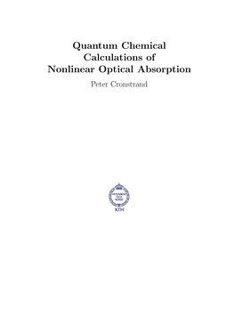 Quantum Chemical Calculations of Nonlinear Optical Absorption Peter Cronstrand