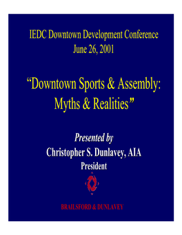 “Downtown Sports & Assembly: Myths & Realities”