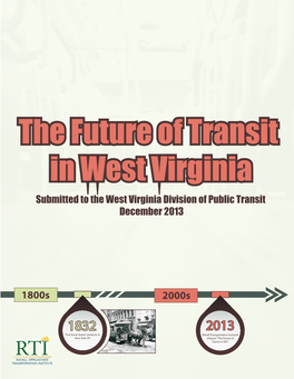 The Future of Transit in West Virginia Submitted to the West Virginia Division of Public Transit December 2013