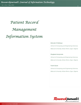 Patient Record Management Information Systems (Prmiss) in Existence, but They Are Not Readily Usable Nor Are Their Designs Available for Improvement