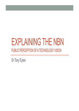 Explaining the Nbn Public Perception of a Technology Vision