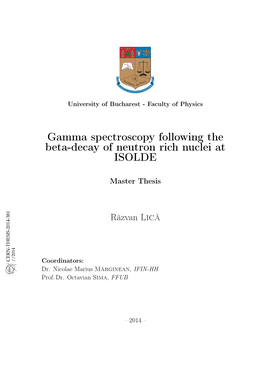 Gamma Spectroscopy Following the Beta-Decay of Neutron Rich Nuclei At