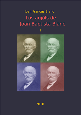 Los Aujòls De Joan Baptista Blanc I