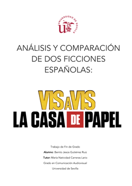 Análisis Y Comparación De Dos Ficciones Españolas