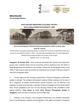 MEDIA RELEASE for Immediate Release SPOTLIGHTING SINGAPORE's COLONIAL HISTORY with a WALK DOWN PHOTOGRAPHY LANE Singapore, 30
