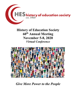 History of Education Society 60Th Annual Meeting November 5-8, 2020 Virtual Conference