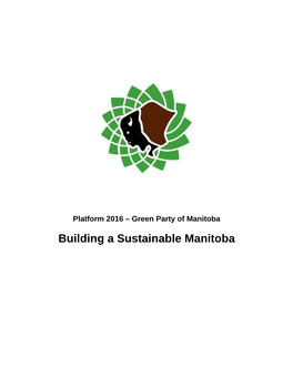 Building a Sustainable Manitoba Message from Green Party of Manitoba Leader, James Beddome