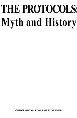 THE PROTOCOLS: Myth and History