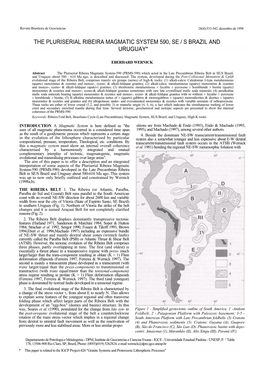 The Pluriserial Ribeira Magmatic System 590, Se / S Brazil and Uruguay*