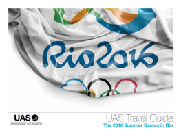 UAS Travel Guide the 2016 Summer Games in Rio Greetings Travelers!