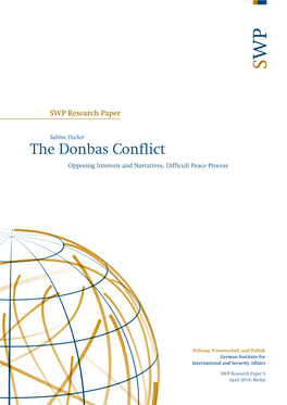 The Donbas Conflict Opposing Interests and Narratives, Difficult Peace Process