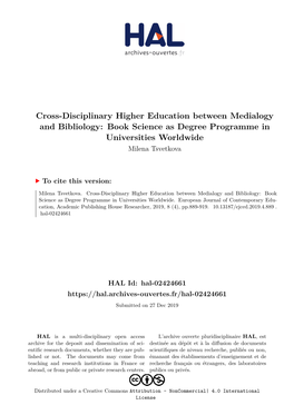 Cross-Disciplinary Higher Education Between Medialogy and Bibliology: Book Science As Degree Programme in Universities Worldwide Milena Tsvetkova