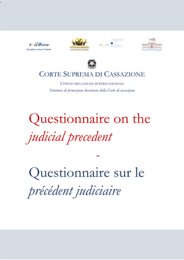 Questionnaire on the Judicial Precedent - Questionnaire Sur Le Précédent Judiciaire