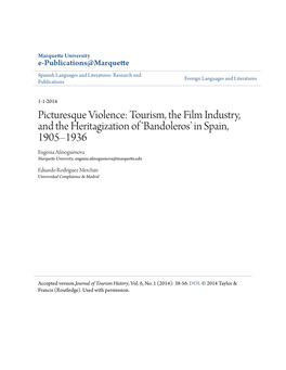 Tourism, the Film Industry, and the Heritagization of ‘Bandoleros’ in Spain, 1905–1936 Eugenia Afinoguénova Marquette University, Eugenia.Afinoguenova@Marquette.Edu