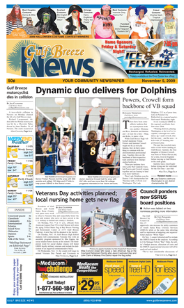 Dynamic Duo Delivers for Dolphins Dies in Collision Powers, Crowell Form by JOE CULPEPPER Gulf Breeze News Joe@Gulfbreezenews.Com Backbone of VB Squad