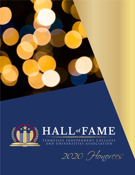 2020 Honorees Welcome to the TICUA Hall of Fame!