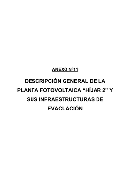 Descripción General De La Planta Fotovoltaica “Híjar 2” Y Sus Infraestructuras De Evacuación Planta Fotovoltaica Diciembre 