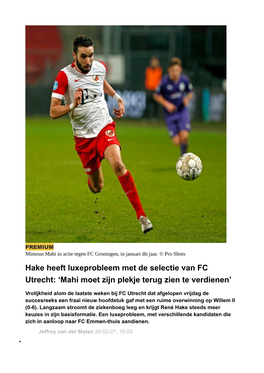 Hake Heeft Luxeprobleem Met De Selectie Van FC Utrecht: 'Mahi Moet