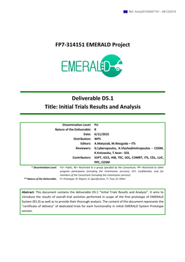 FP7-314151 EMERALD Project Deliverable D5.1 Title: Initial Trials