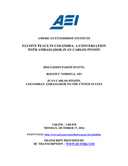 Elusive Peace in Colombia: a Conversation with Ambassador Juan Carlos Pinzón
