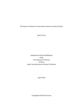 The Future of Futurism: from Noise Intoners to Noise Taction Diana