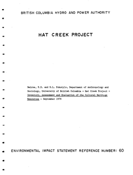 Hat Creek Project- Inventory, Assessment and Evaluation of the Cultural Heritze Resources - September 1979