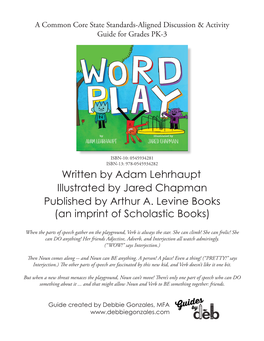 Written by Adam Lehrhaupt Illustrated by Jared Chapman Published by Arthur A