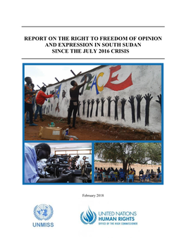 Report on the Right to Freedom of Opinion and Expression in South Sudan Since the July 2016 Crisis