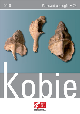 KOBIE • Serie Paleoantropología • 29 2010 Paleoantropología • 29