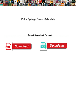 Palm Springs Power Schedule