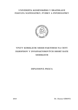 Vplyv Korelácie Medzi Faktormi Na Ceny Dlhopisov V Dvojfaktorových Short Rate Modeloch