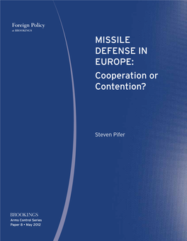 MISSILE DEFENSE in EUROPE: Cooperation Or Contention?