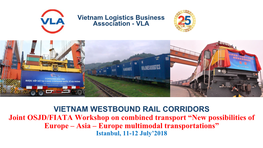 VIETNAM WESTBOUND RAIL CORRIDORS Joint OSJD/FIATA