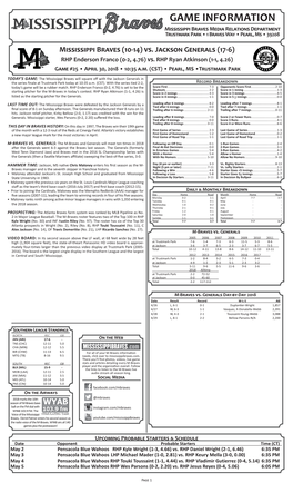 GAME INFORMATION Mississippi Braves Media Relations Department Trustmark Park • 1 Braves Way • Pearl, Ms • 39208