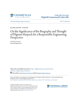 On the Significance of the Biography and Thought of Pilgram Marpeck for a Responsible Engineering Perspective Karl Heinz Kienitz Karl.Kienitz@Gmail.Com