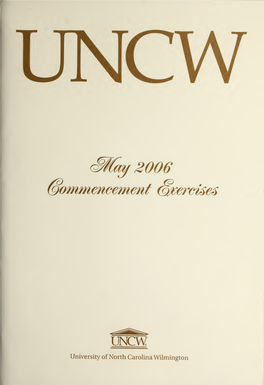 Commencement Exercises Saturday, the Thirteenth of May Two Thousand Six