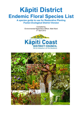 Endemic Floral Species List a Species Guide to Use for Restorative Planting Foxton Ecological District Version
