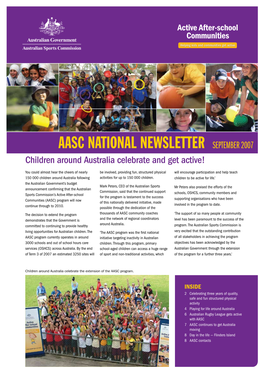 AASC NATIONAL NEWSLETTER SEPTEMBER 2007 Children Around Australia Celebrate and Get Active!