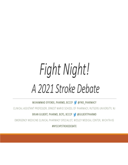 Fight Night! a 2021 Stroke Debate