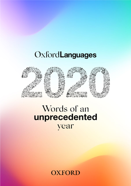 Oxford Languages Concluded That This Is a Year Which Cannot Be Neatly Accommodated in One Single Word