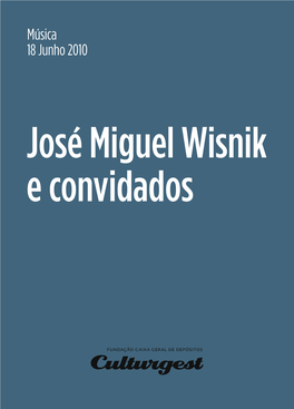 José Miguel Wisnik E Convidados