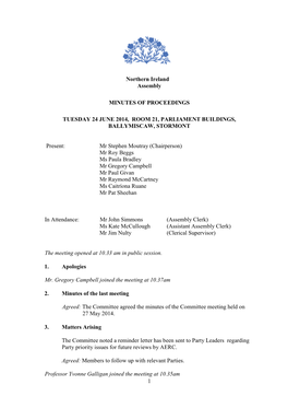 1 Northern Ireland Assembly MINUTES of PROCEEDINGS TUESDAY 24 JUNE 2014, ROOM 21, PARLIAMENT BUILDINGS, BALLYMISCAW, STORMONT P