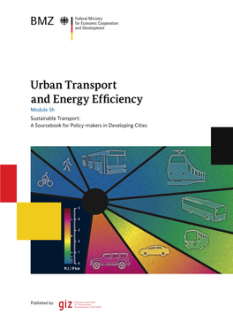Urban Transport and Energy Efficiency Module 5H Sustainable Transport: a Sourcebook for Policy-Makers in Developing Cities
