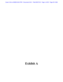 Exhibit a Case 2:18-Cv-06893-SJO-FFM Document 28-2 Filed 08/27/18 Page 2 of 89 Page ID #:685