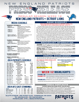 NEW ENGLAND Patriots Vs. Detroit Lions Media Schedule GAME SUMMARY NEW ENGLAND PATRIOTS (8-2) Vs