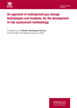 An Appraisal of Underground Gas Storage Technologies and Incidents, for the Development of Risk Assessment Methodology