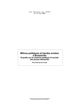 Milices Politiques Et Bandes Armées À Brazzaville Enquête Sur La Violence Politique Et Sociale Des Jeunes Déclassés